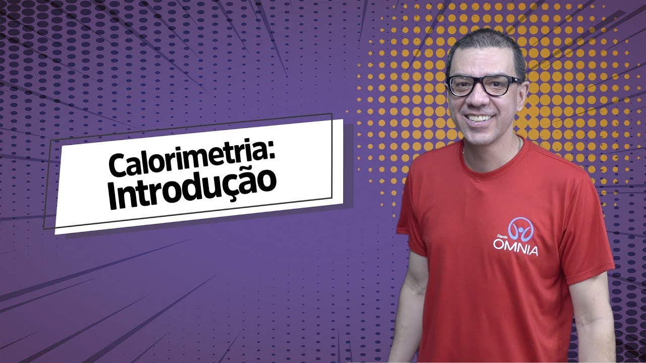 Calorimetria: Introdução - Brasil Escola