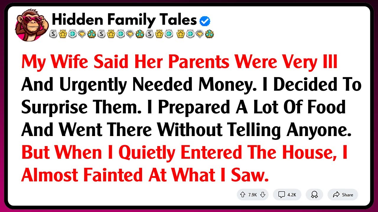 My Wife Said Her Parents Were Very Ill And Urgently Needed Money. I Decided To Surprise Them...