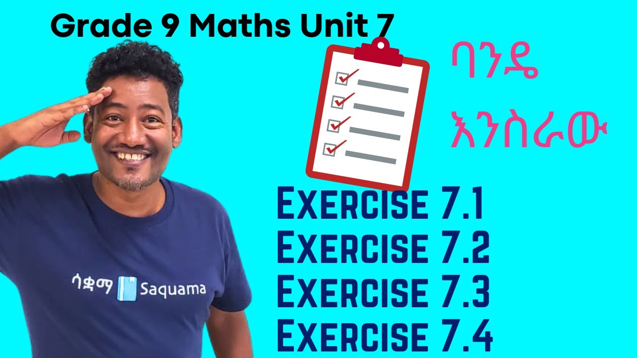 Grade 9 Maths Unit 7: Exercise 7.1, 7.2 ,7.3 & 7.4 | Saquama