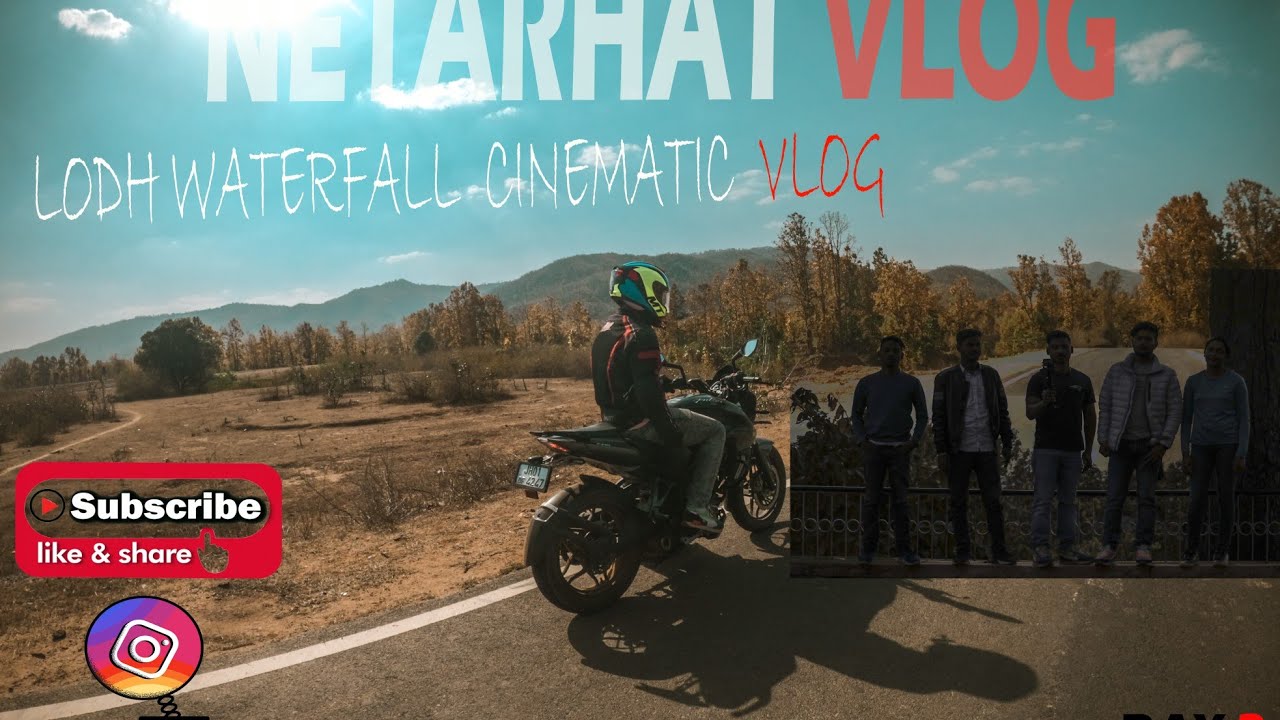 | NETARHAT | DAY 2 | LOWER GHAGHRI | LODH FALL CINEMATIC VLOG | CAMERA 80 D|