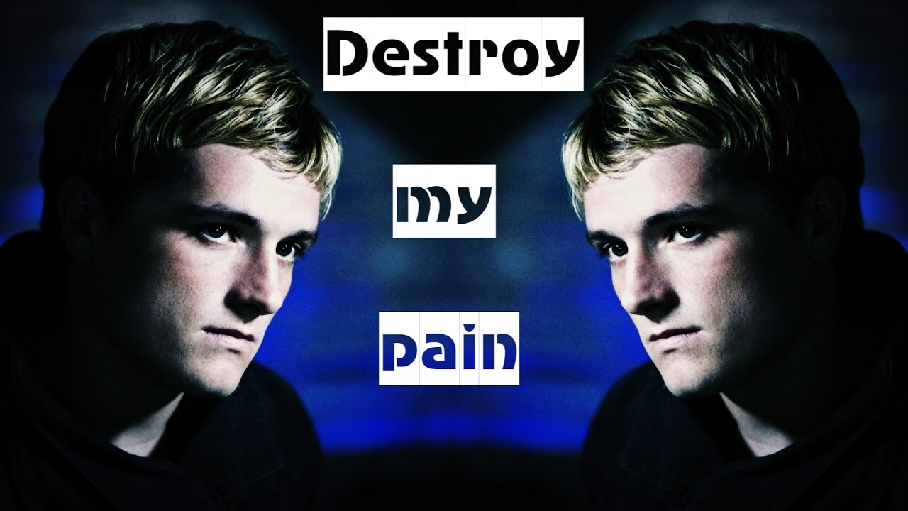 Peeta Mellark || Destroy my pain [The Hunger Games]