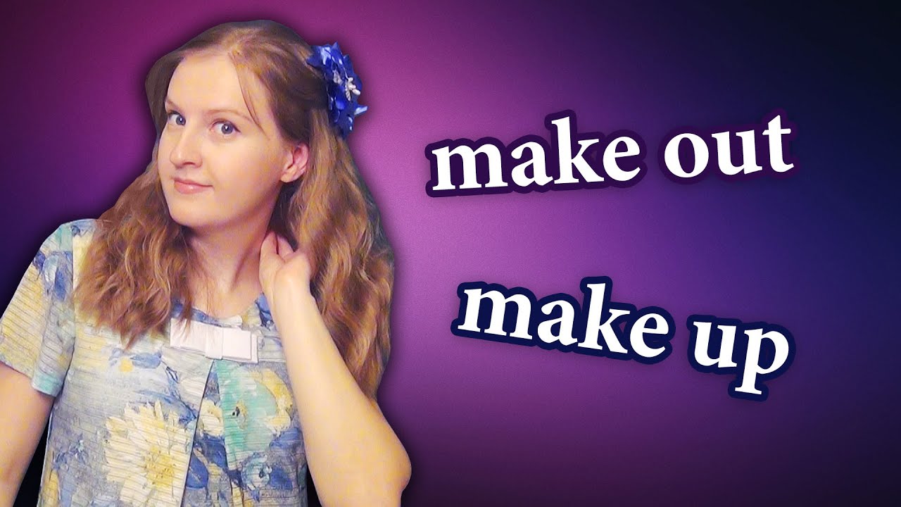 English phrasal verbs - make out, make up - MAKE part 2