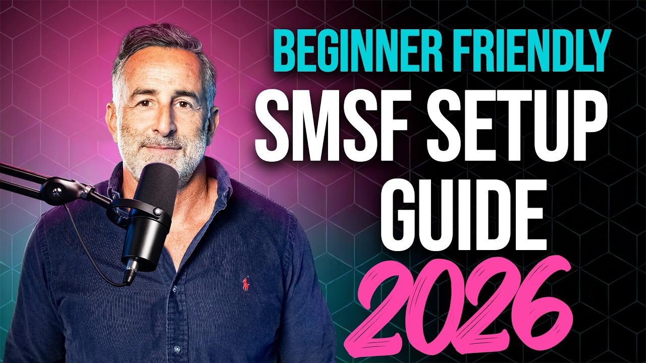 How to setup your SMSF in 2026 (Complete Guide)