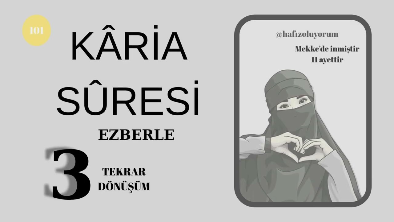KÂRİA SÛRESİ EZBERLE