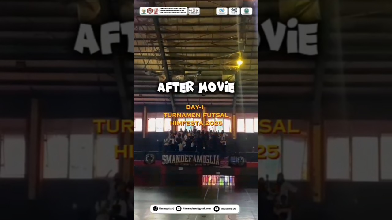 After Movie Day-1 Turnamen Futsal HIMFESTA 2025 #himpunanmahasiswa #ciayumajakuning
