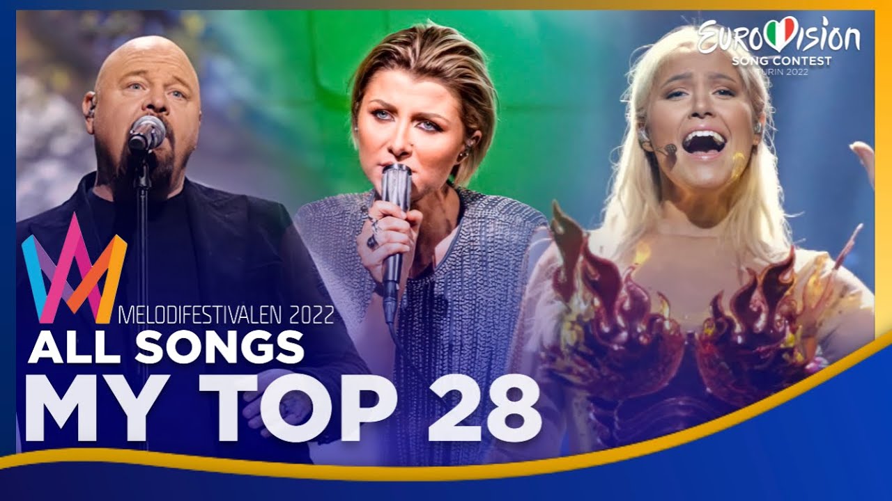 🇸🇪 Melodifestivalen 2022 | My Top 28 - All Songs (Sweden Eurovision 2022)