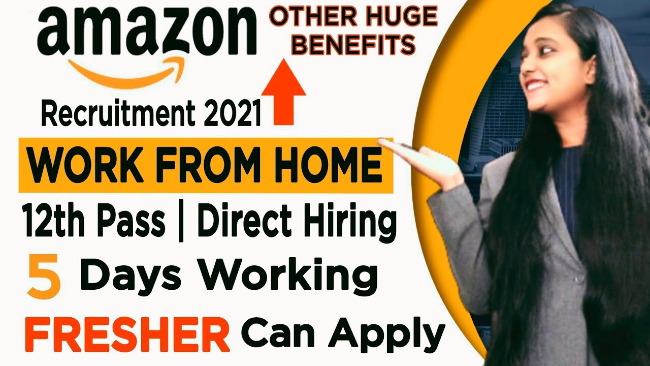 Work From Home Jobs | Amazon Recruitment 2021 | 12th Pass Fresher Job |  Amazon Work From Home Jobs