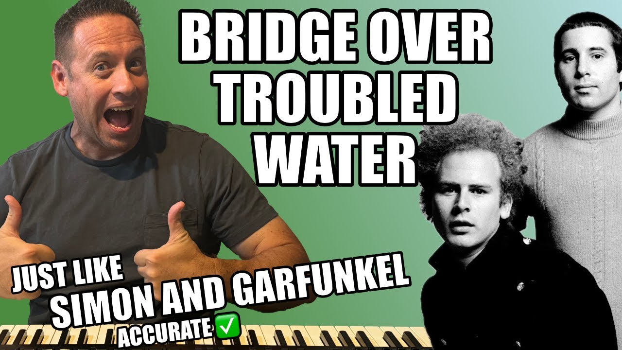 Learn To Play Piano | Bridge Over Troubled Water - Simon And Garfunkel | Accurate Lesson |