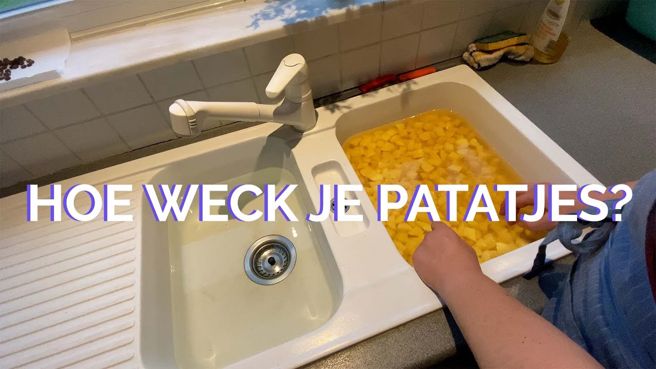 Hoe weck je patatjes?