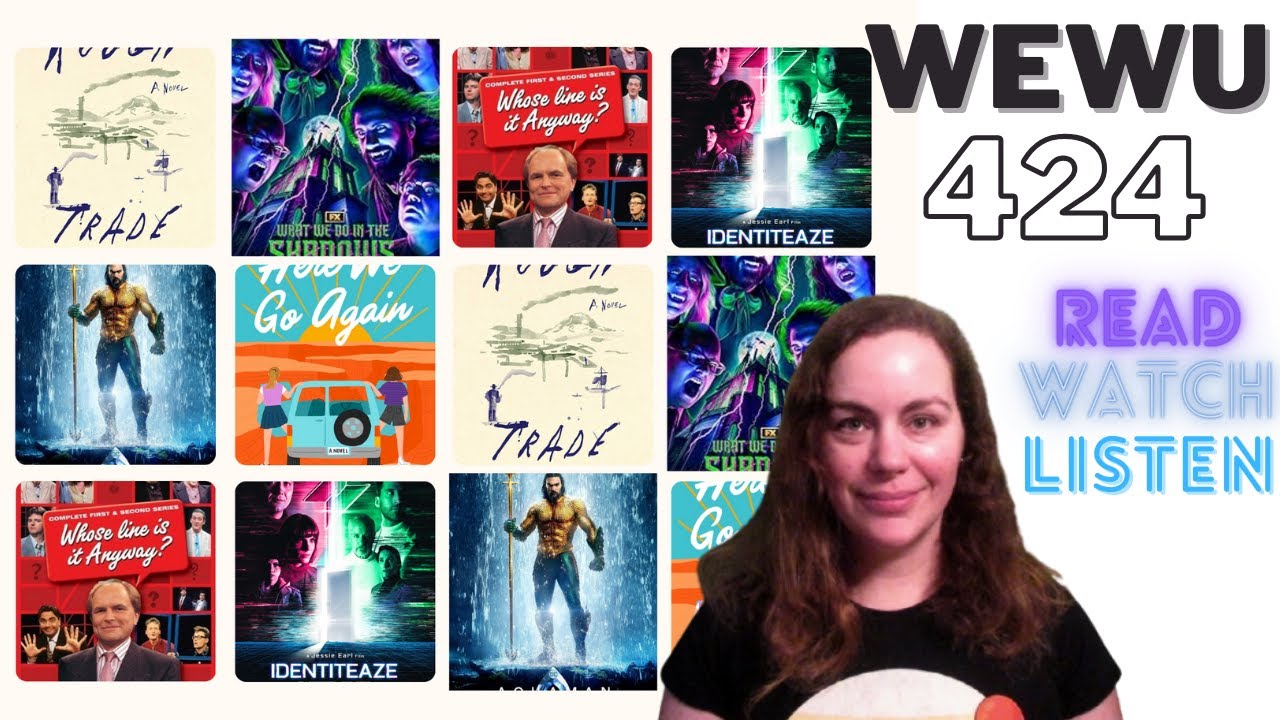 Weekly Entertainment Wrap Up #424 [CC]