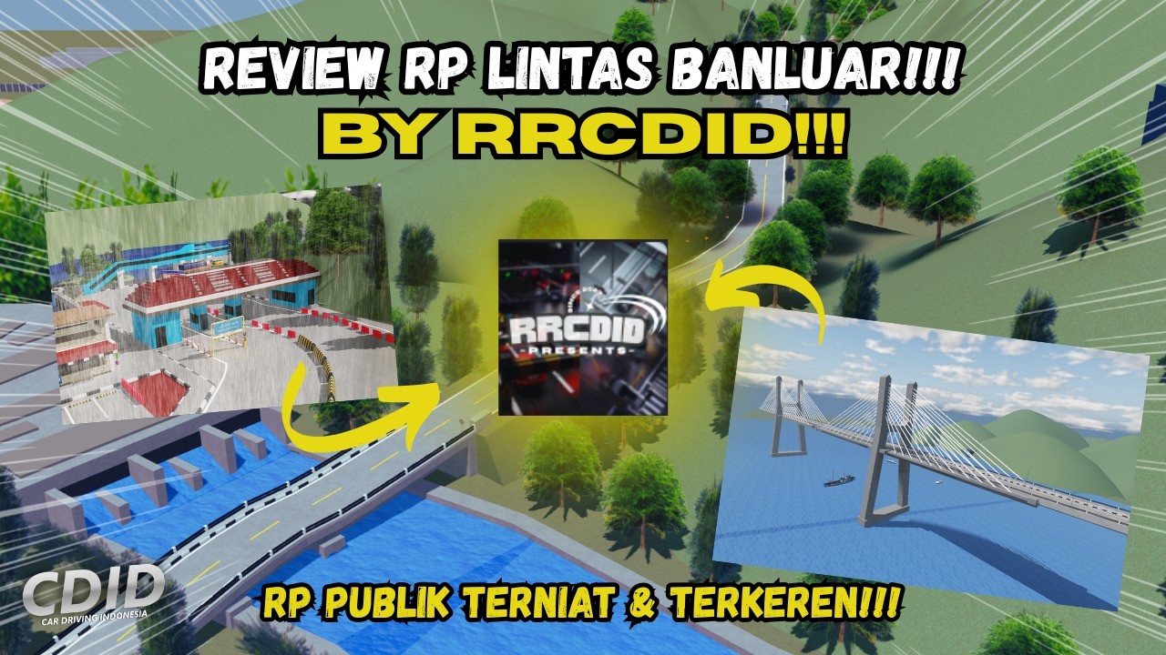 RP PUBLIK TERKEREN‼️RP BY RRCDID Lintas Banluar - CDID Roleplay