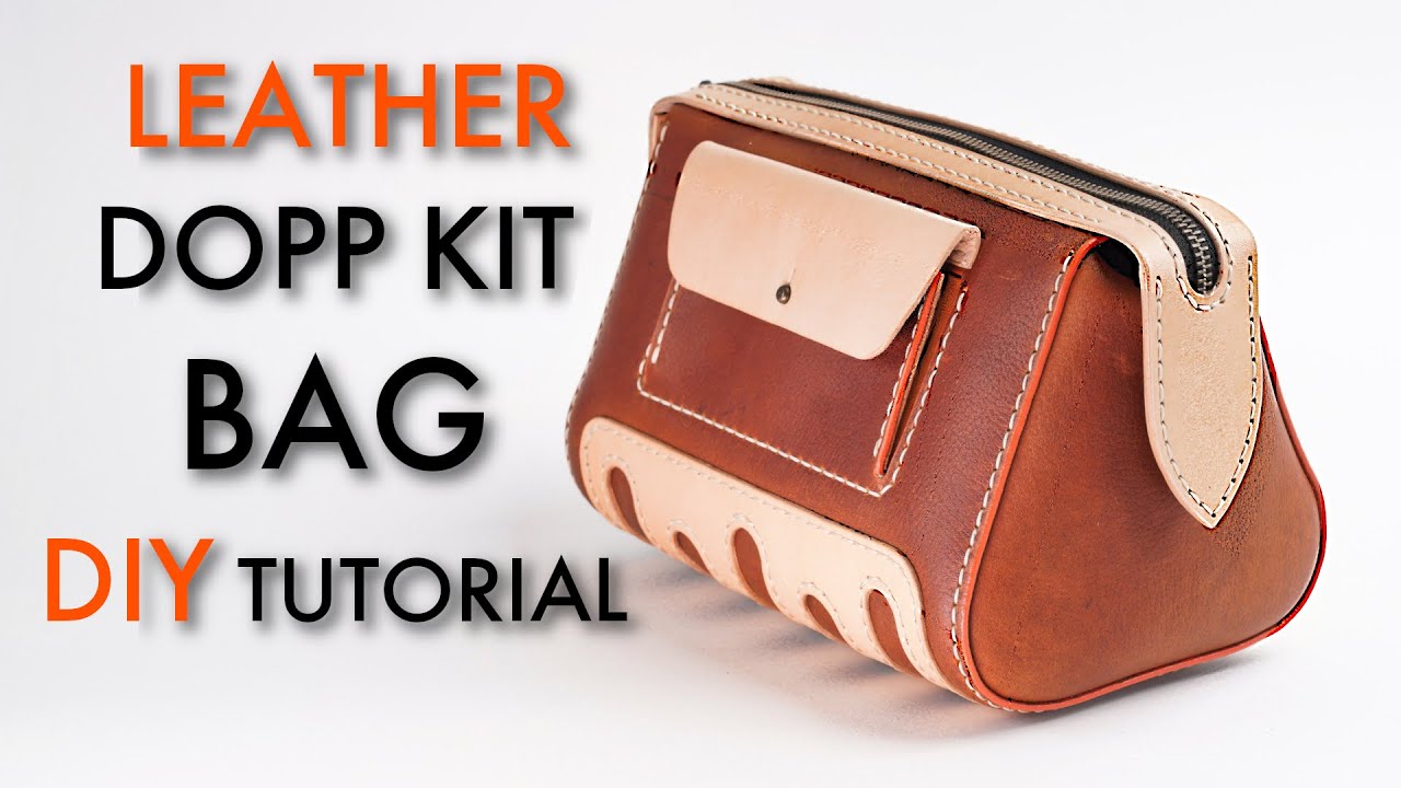 Leather Dopp Kit Bag - Tutorial Video and Pattern Download