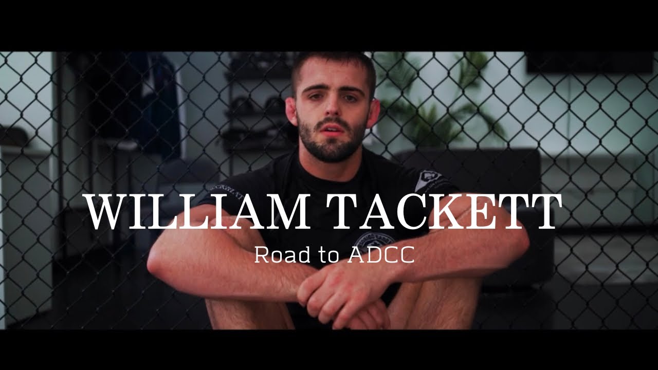 William Tackett: Product of Countless Failures || ADCC hype video