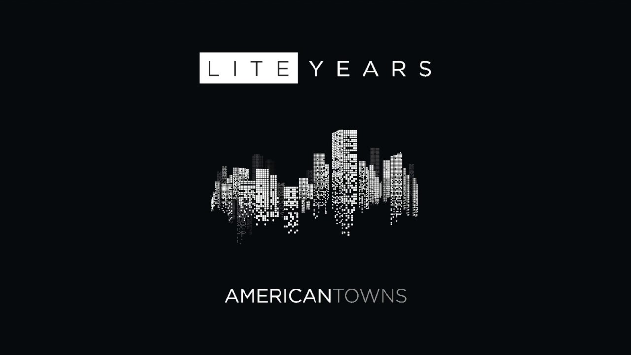 LITEYEARS - American Towns (Audio)
