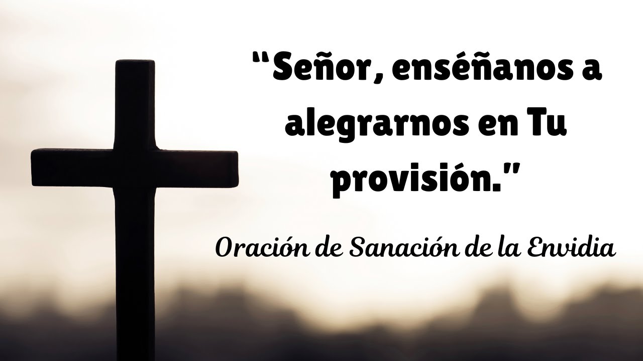 Señor, ayúdame a superar la envidia.|Oración reflexiva | Lecciones y Reflexiones Bíblicas