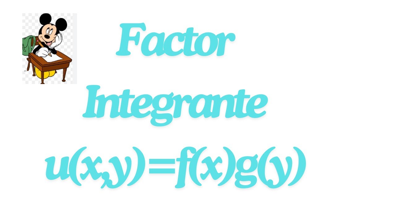 Factor integrante que depende del producto de dos funciones u(x,y)=f(x)g(y).
