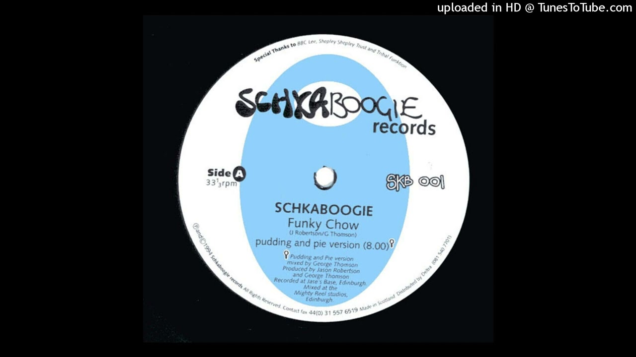 Schkaboogie -  Funky Chow (Pudding And Pie Version)