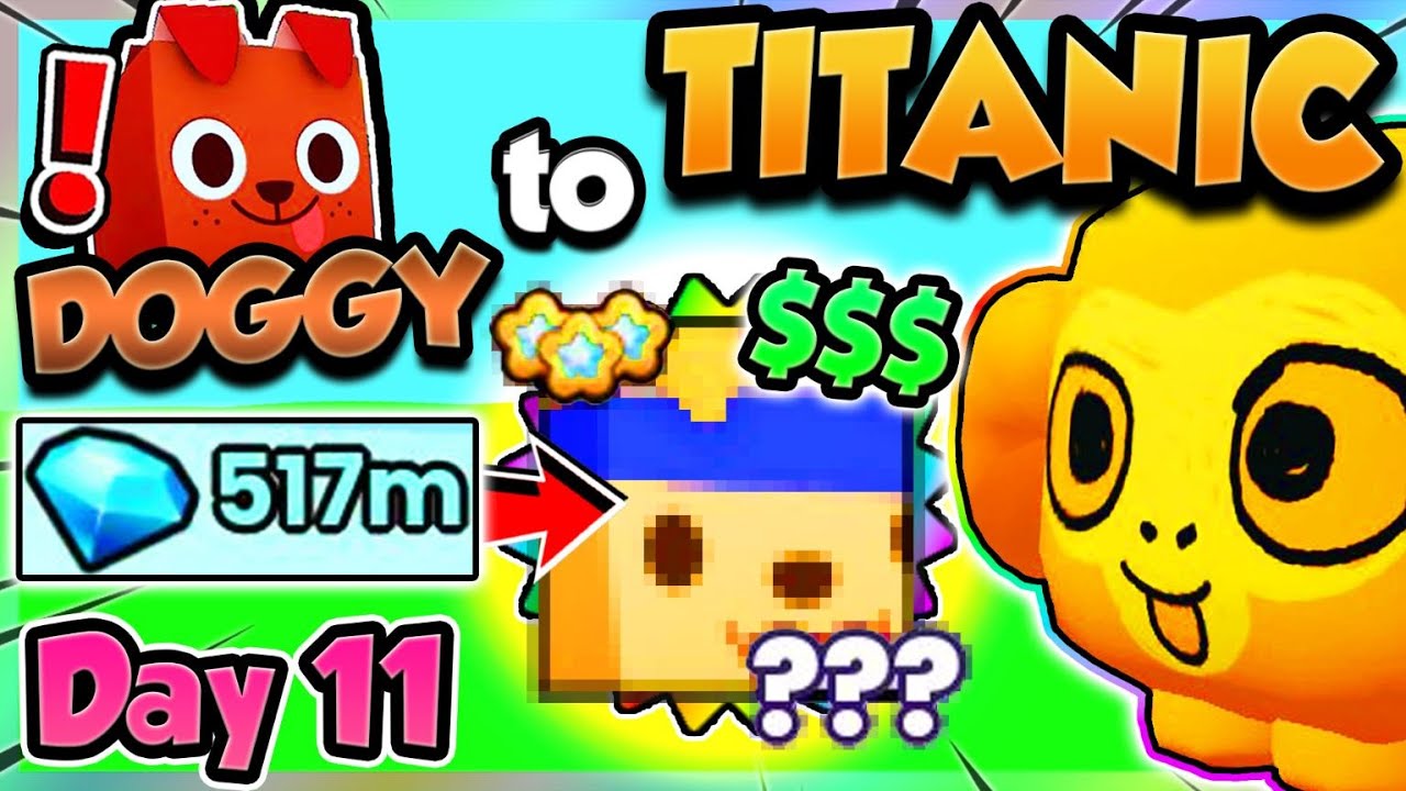 Doggy ➜ TITANIC (Day 11) *12 HOURS* OF TRADES!! (Pet Simulator 99 Roblox)