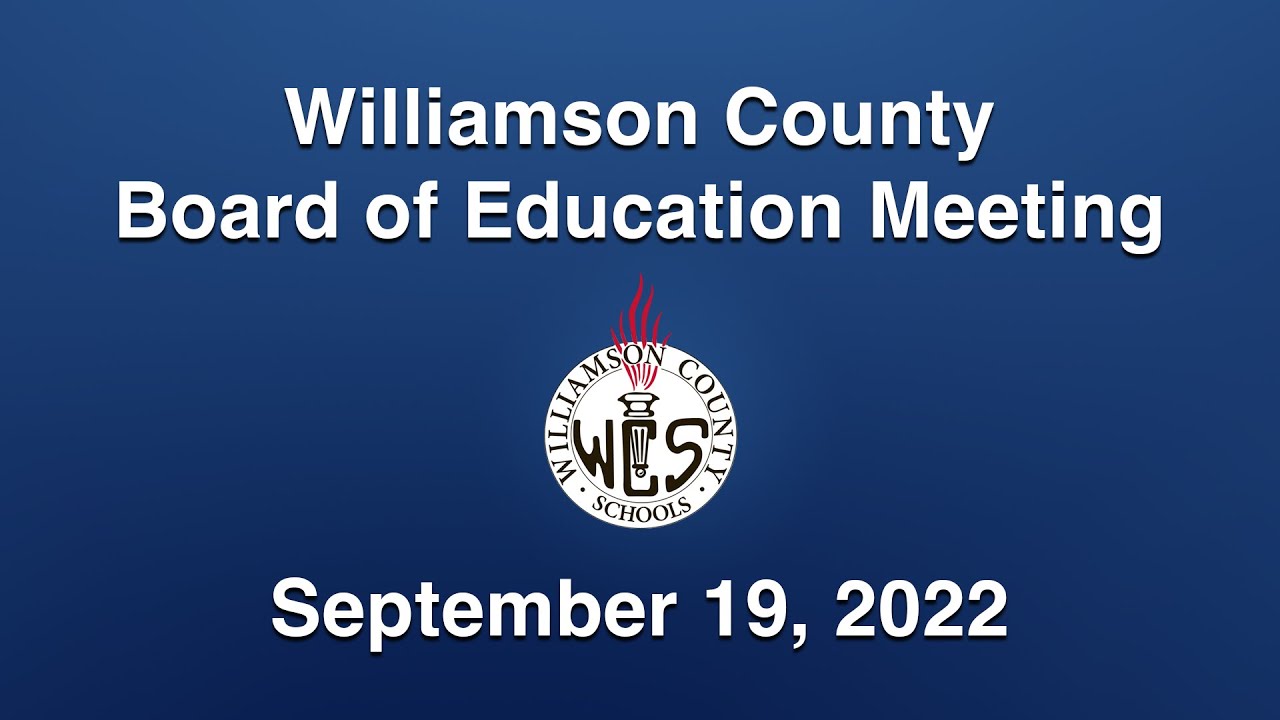 Williamson County Board of Education Meeting - September 19, 2022