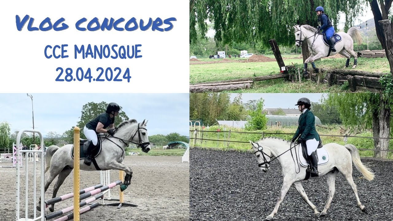 Vlog concours - CCE MANOSQUE CLUB 2 - 28.04.2024