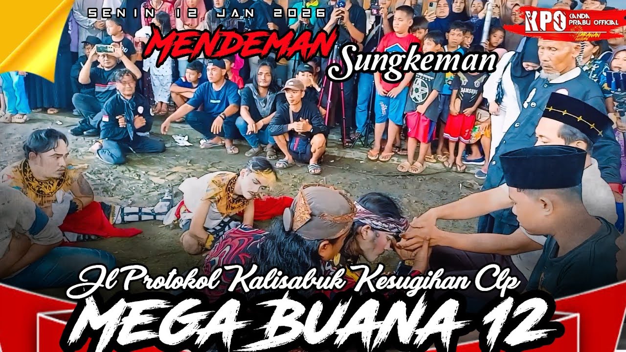 MENDEMAN LABAS SUNGKEMAN HAJAT EBEG MEGA BUANA 12 ||Jl protokol Kalisabuk Kesugihan Clp