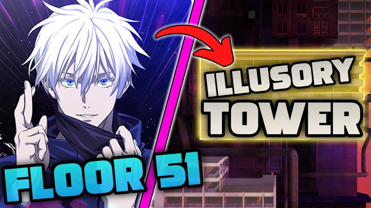 ILLUSORY TOWER FLOOR 51 GUIDE! | JJK: Phantom Parade