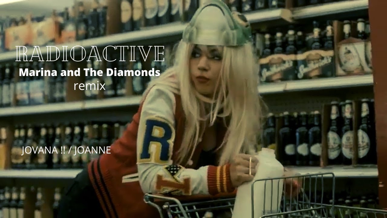 marina - radioactive // alternative version [music video]