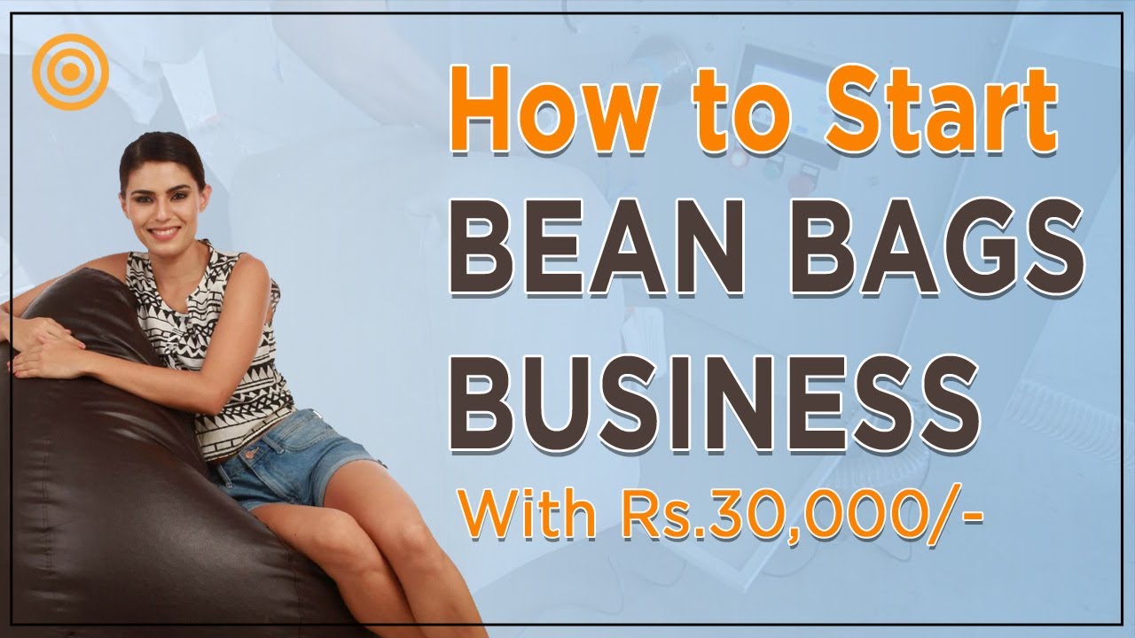Bean Bags making business idea with small investment | Business Central