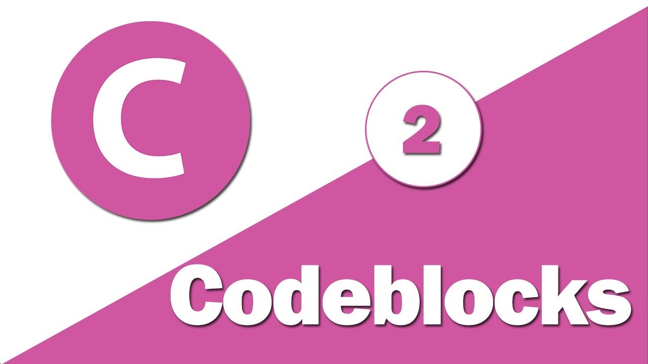 2-  ( Learn C Language ) Setup Environment  - Codeblocks