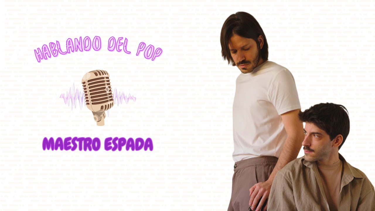 HABLANDO DEL POP - MAESTRO ESPADA (entrevista)