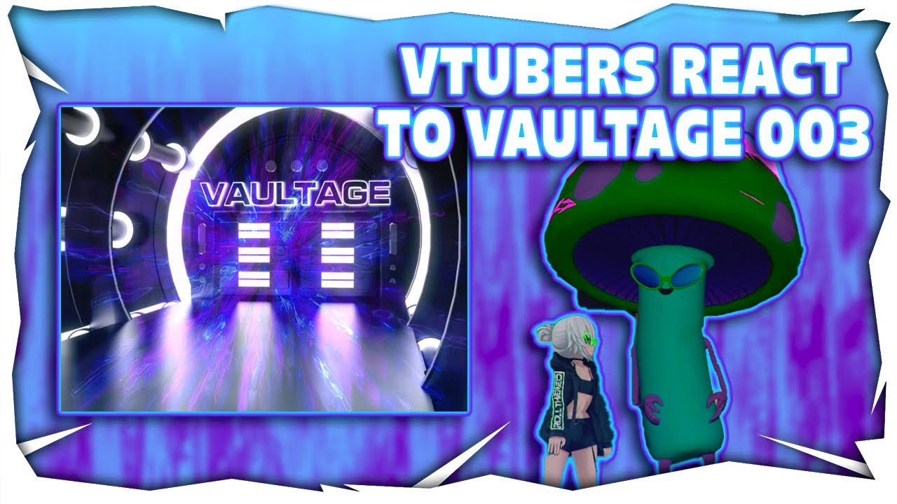 Space Laces - Vaultage 003 | VTUBER REVIEW!