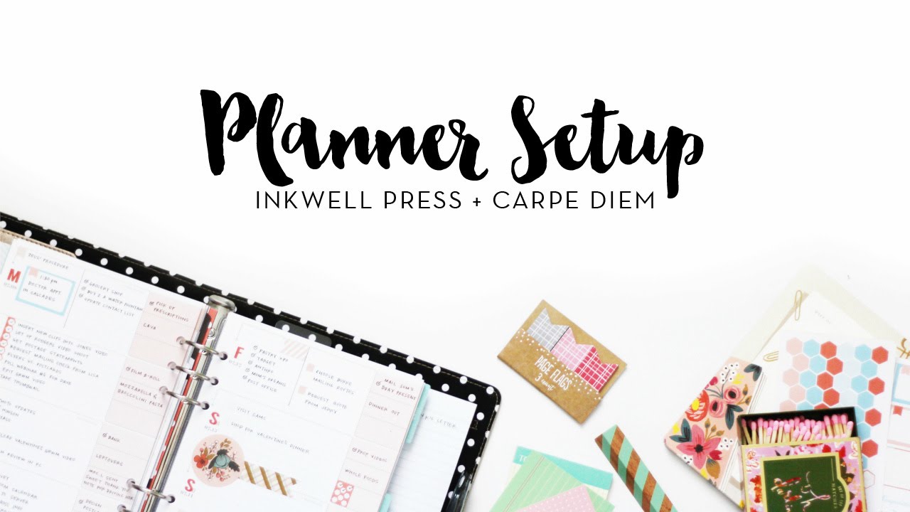Planner Setup 2016 | Inkwell Press + Carpe Diem