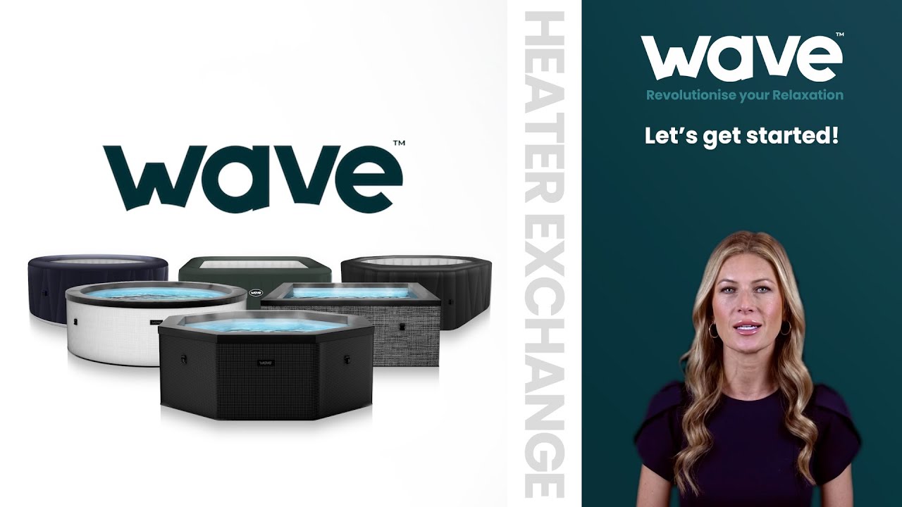 How to Exchange Your Wave Spa Heater | Step-by-Step Guide