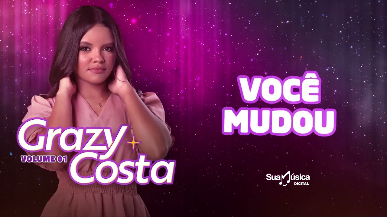 Grazy Costa - Você Mudou (Áudio Oficial)