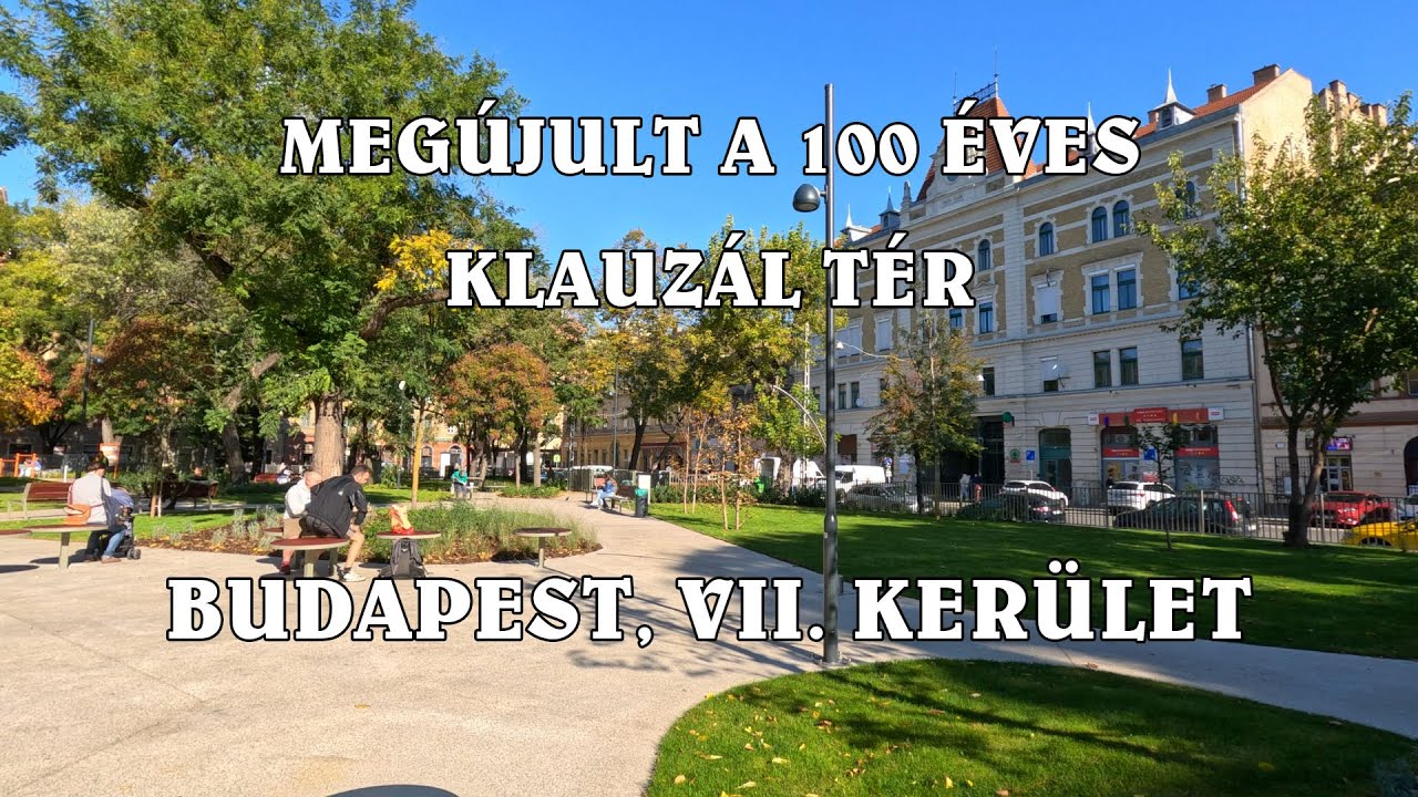 Megújult a 100 éves Klauzál tér - Budapest, 7. kerület