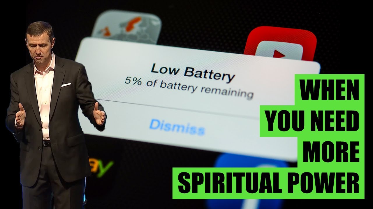 WHEN YOU NEED MORE SPIRITUAL POWER (recharge your battery)