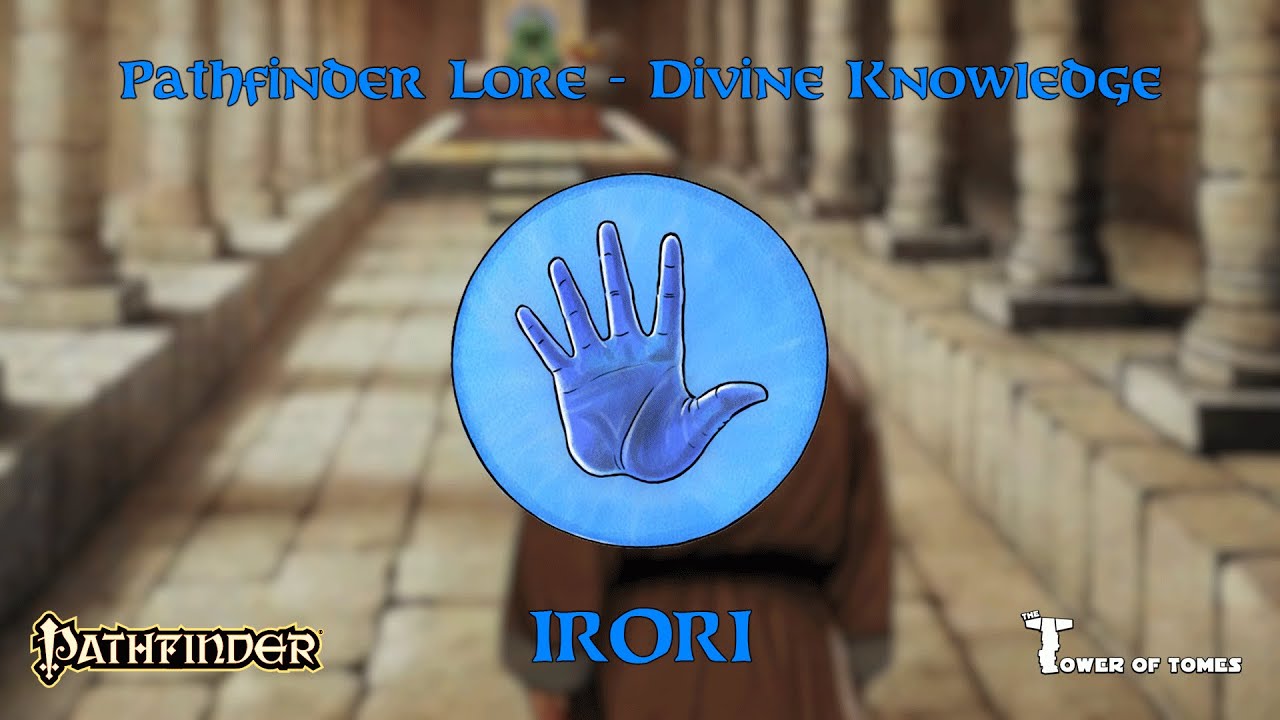 Pathfinder Lore - Irori - The God Who Wants You To Be Perfect