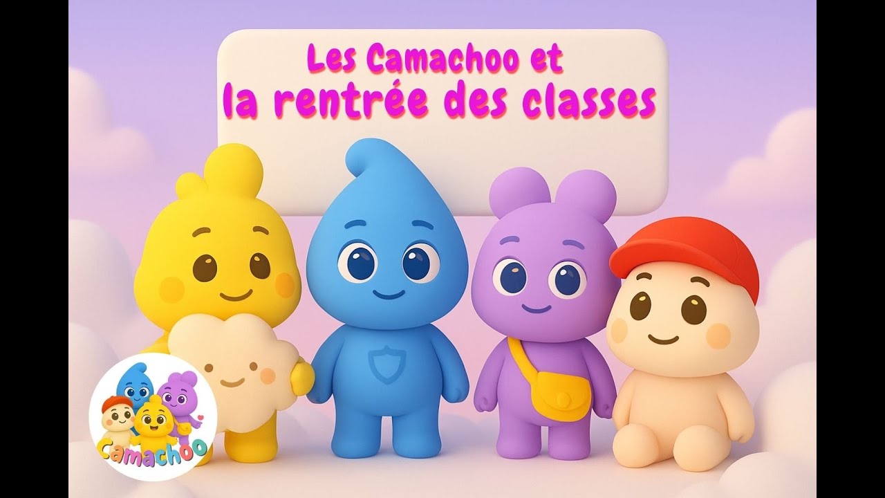 La Rentrée des classes 🌟✏️ Histoire du soir magique et éducative pour enfants - Ep 04 | CAMACHOO