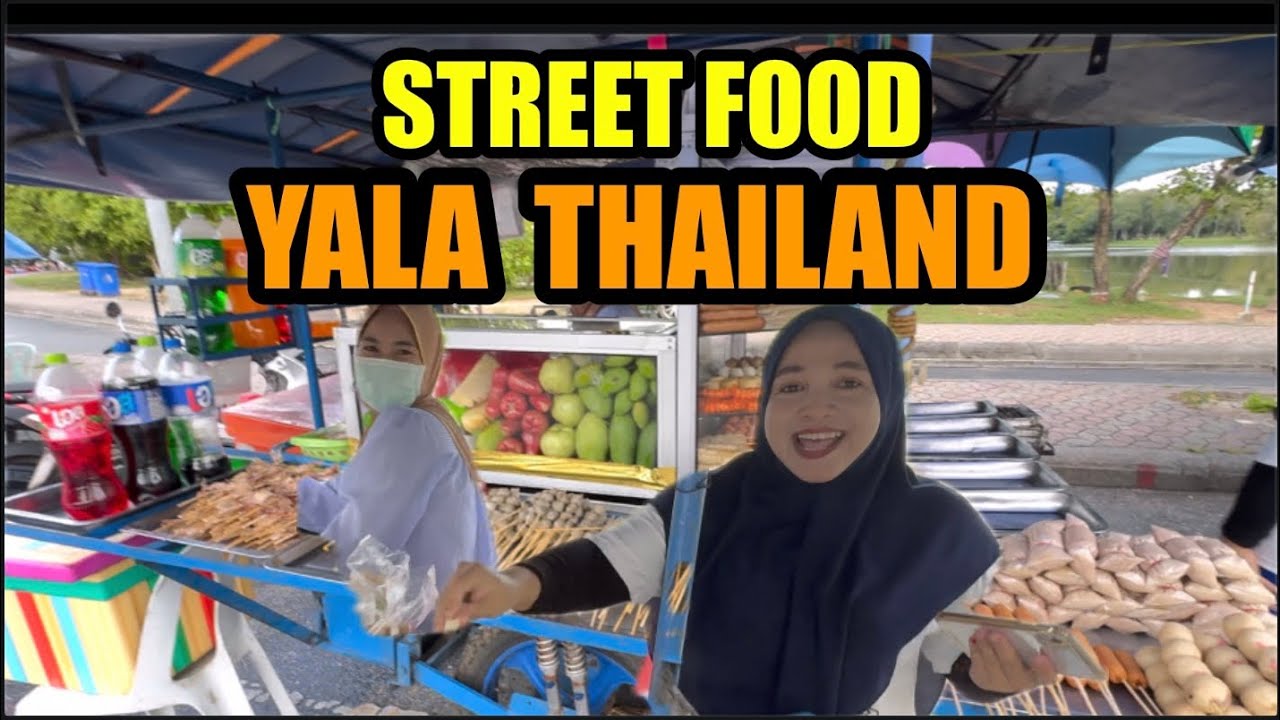 Street Food YALA THAILAND | Betong To Yala Thailand