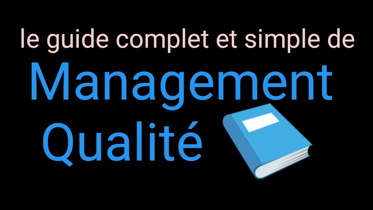 Management / Qualité  ( Cours très Simple )