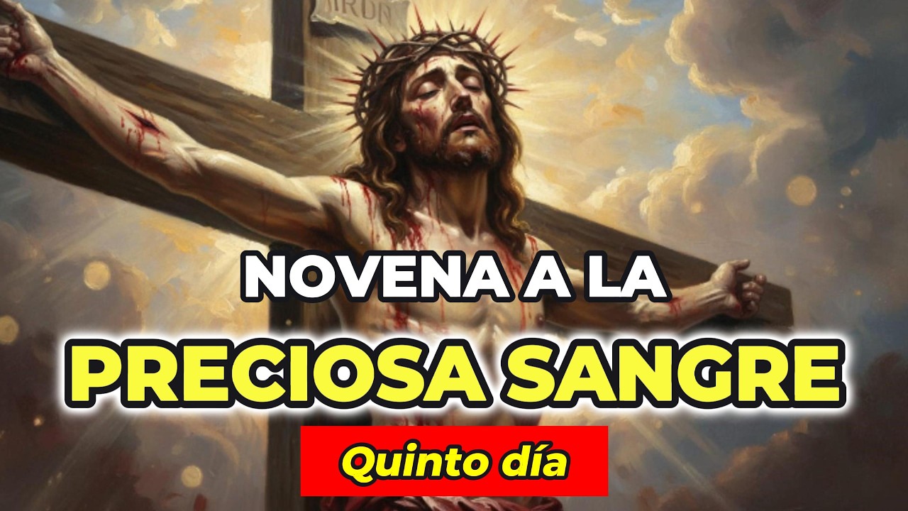 Novena a la Preciosa Sangre de Cristo 🔴 Día 5 | Oración y Reflexión sobre la Eucaristía