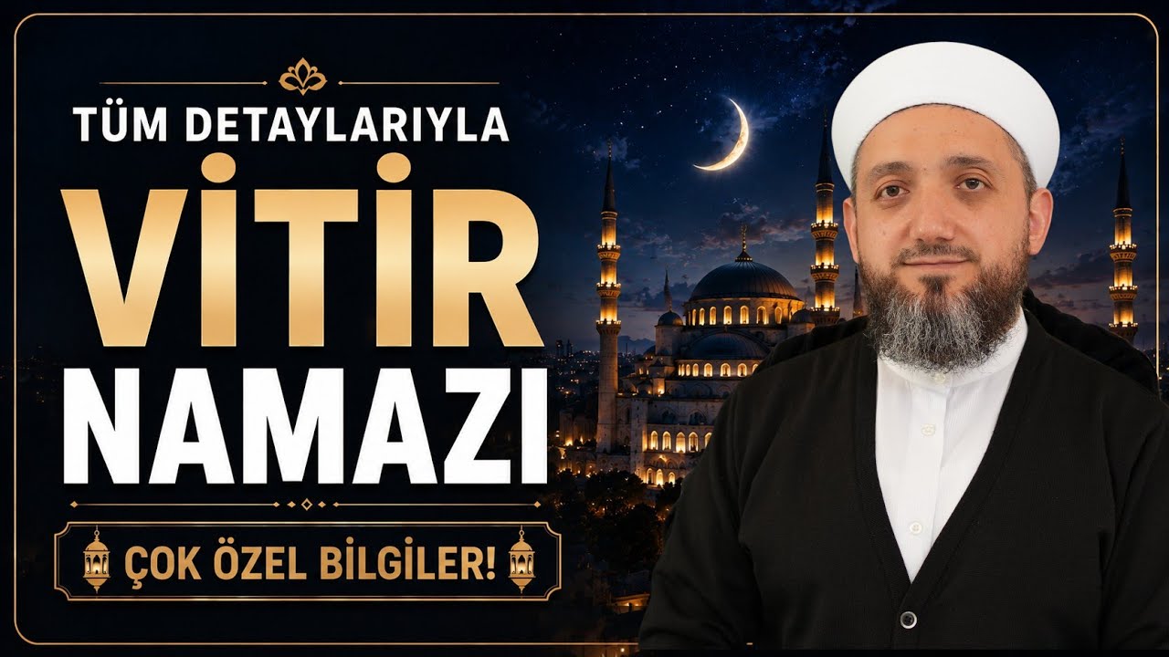 Vitir Namazı nasıl kılınır? | İsmail YAŞAR