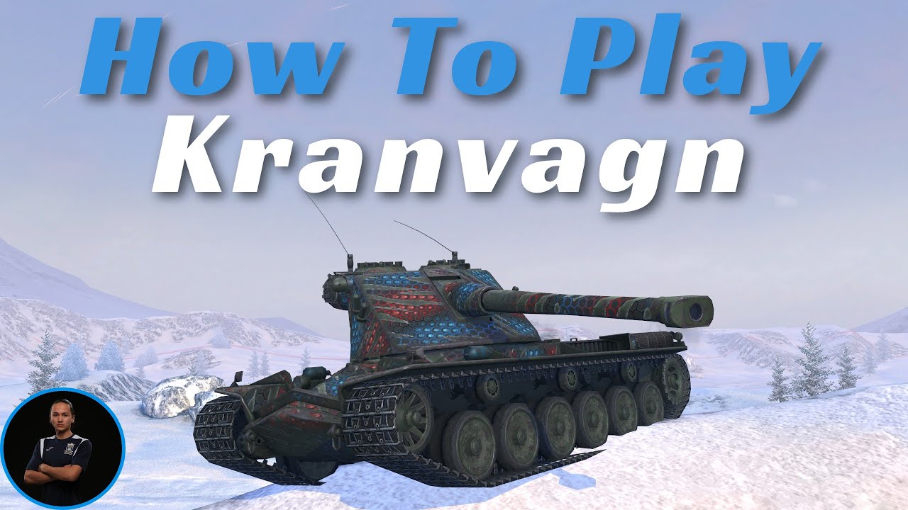 How To Play Kranvagn | WoT Blitz