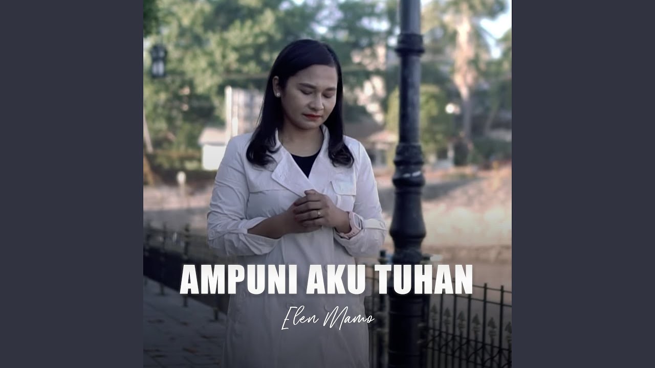 Ampuni Aku Tuhan