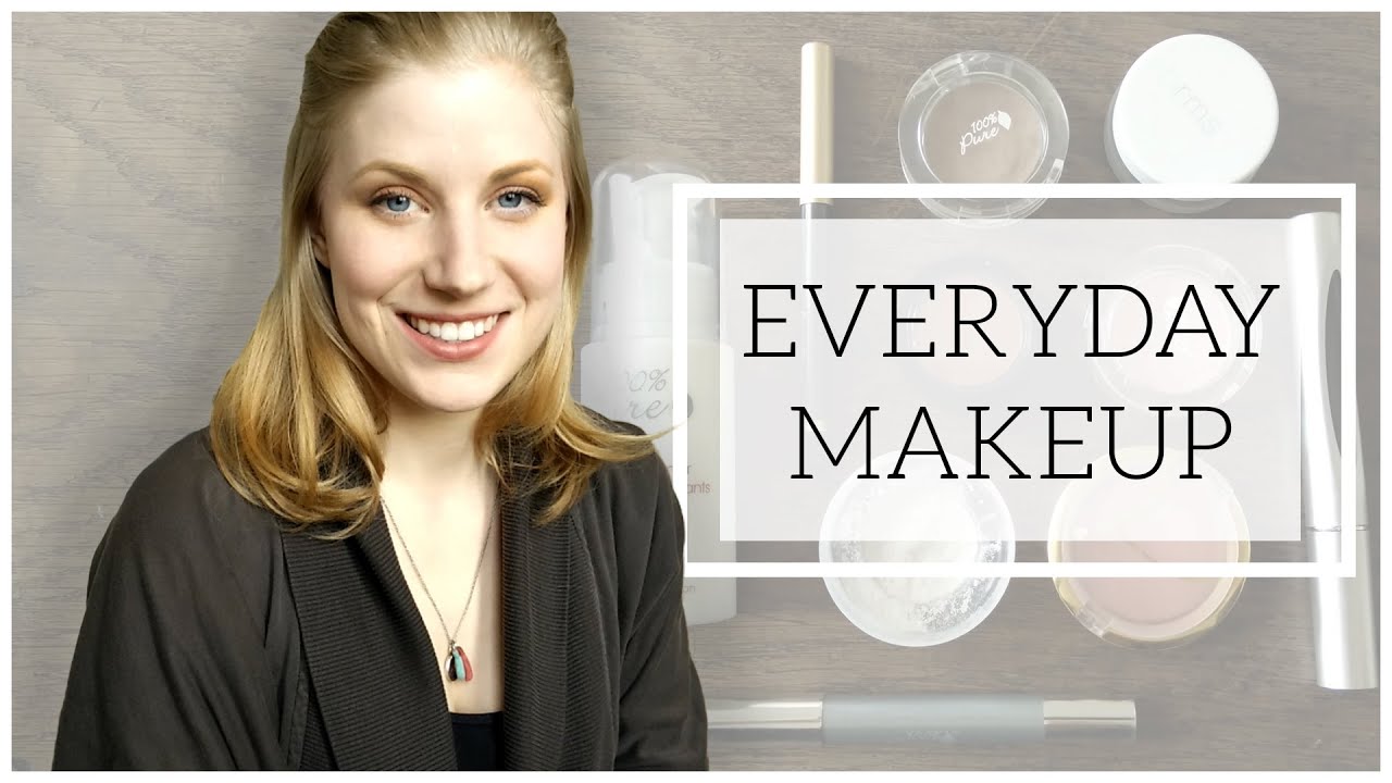 Everyday Makeup Routine | natural & cruelty-free beauty