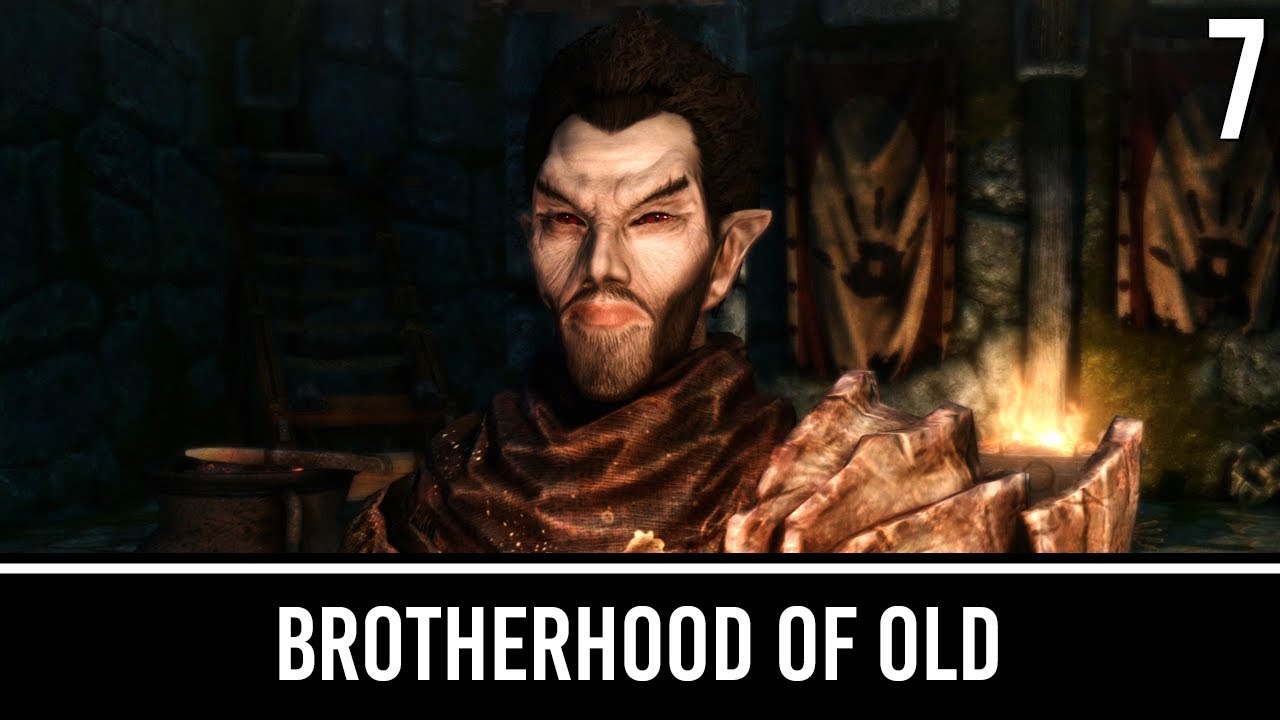 Skyrim Mods: The Brotherhood of Old - Part 7