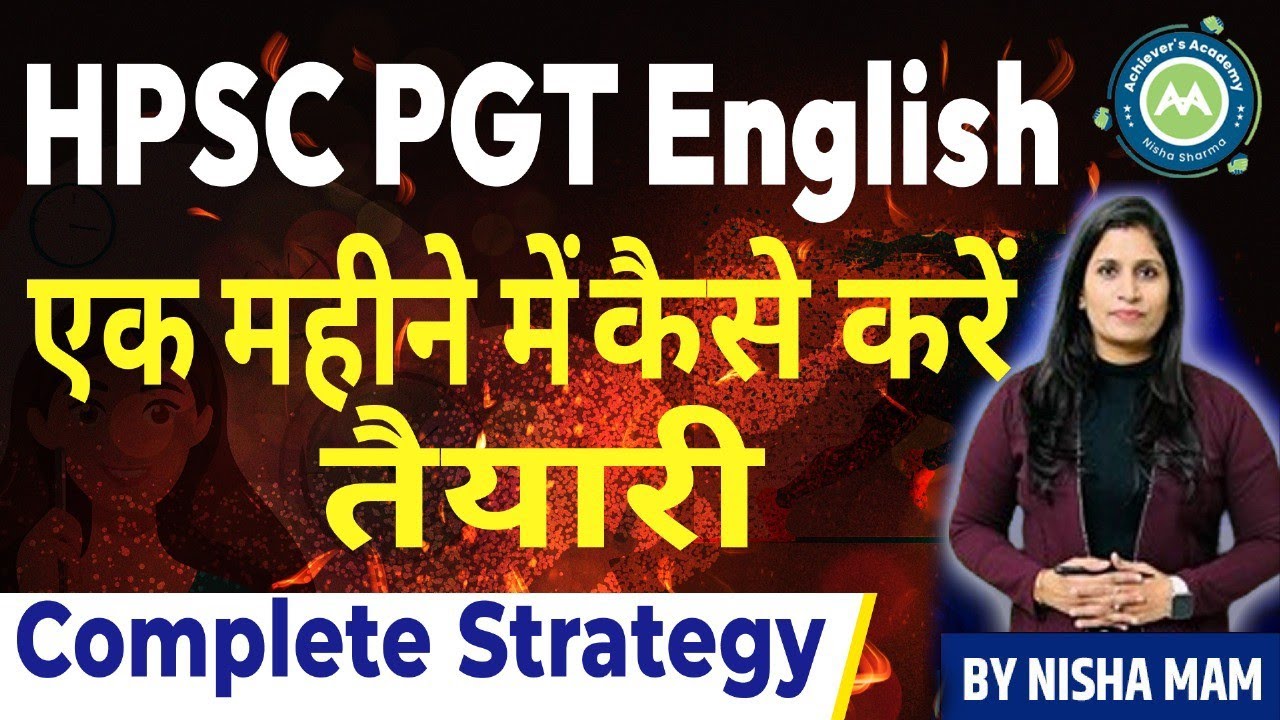 Hpsc Pgt English one  Month Strategy ||  By NIsha Sharma Achievers Academy || How to Crack HPSC Exam