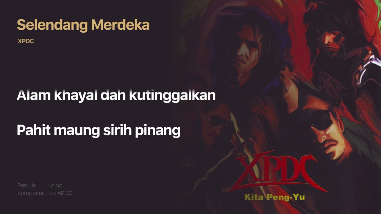 XPDC -  Selendang Merdeka (Official Lyric Video)