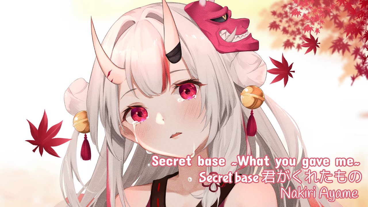 Nakiri Ayame (百鬼あやめ) - Secret Base ~Kimi ga Kureta Mono~ - [ENG/Lyrics SUB]