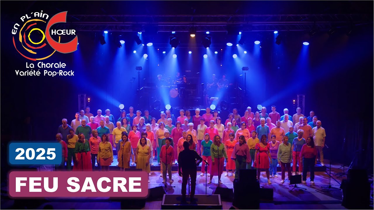 Feu sacré - Melba - EN PL’AIN CHŒUR La Chorale Variété Pop-Rock 2025.